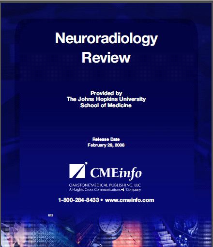 Johns Hopkins Neuroradiology Review 2008
